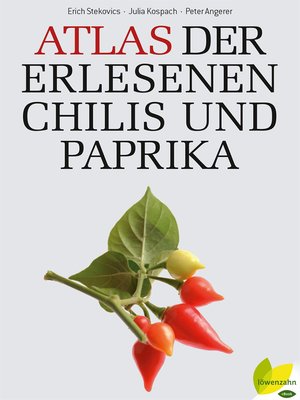 cover image of Atlas der erlesenen Chilis und Paprika